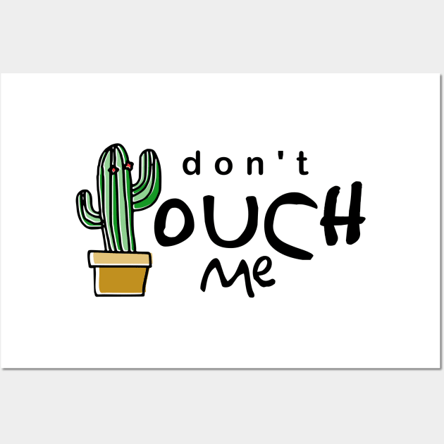 don't touch me Wall Art by denufaw